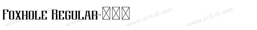 Foxhole Regular字体转换 Foxhole Regular字体转换